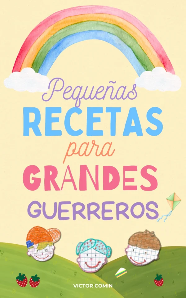 Pequeñas recetas para grandes Guerreros